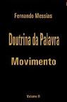 Doutrina da Palavra - Movimento | Vol. II
